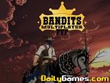 Bandits multiplayer pvp